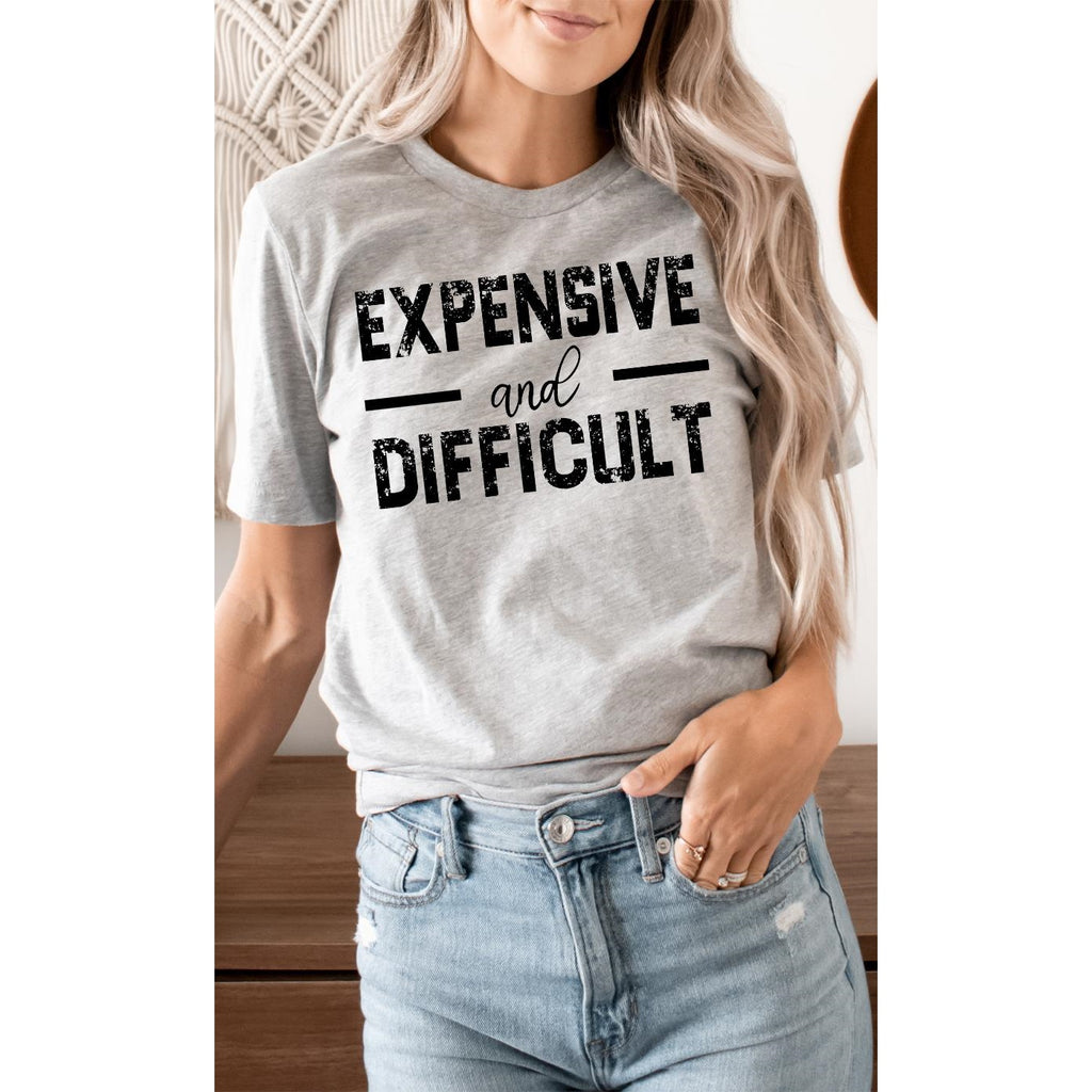 Expensive & Difficult T Shirt
